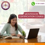 Montessori Certification Course – Unlock Global Teaching Opportunities