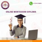 Online Montessori Diploma: The Best Way to Start Your Montessori Teaching Career