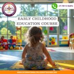 Early Childhood Education Course – ICTT Certified Program