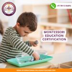 Montessori Education Certification: Your Path to Becoming a Montessori Educator