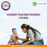 Nursery Teacher Training Course – ICTT Certified Program
